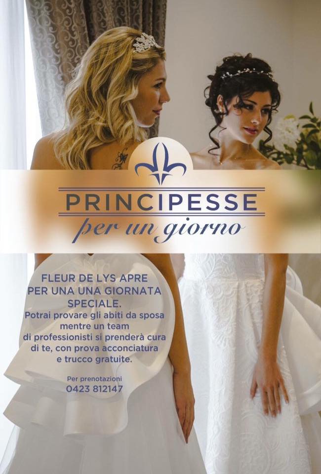 Principessa per un giorno - Fleur de Lys Abiti da Sposa Treviso